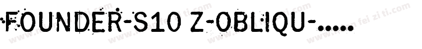 Founder-S10 Z-Obliqu字体转换